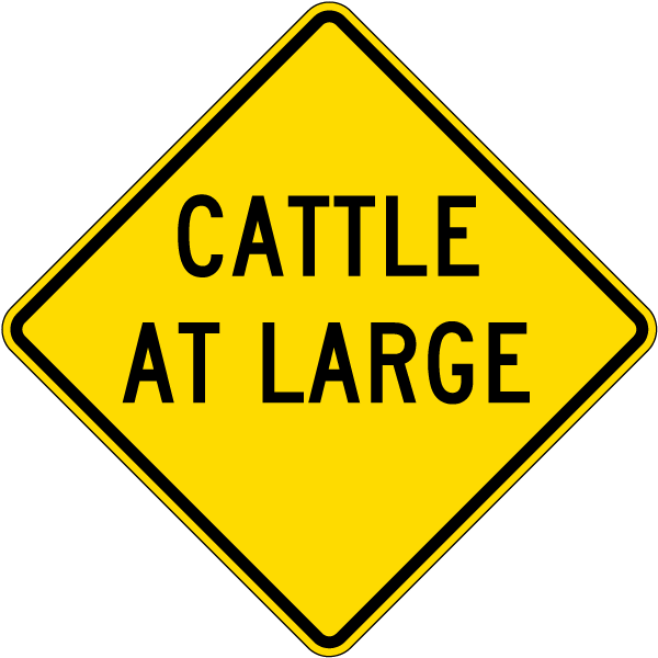Cattle At Large  Sign