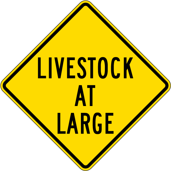 Livestock At Large Sign