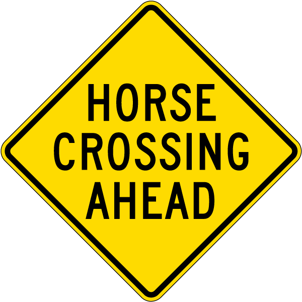 Horse Crossing Ahead Sign 