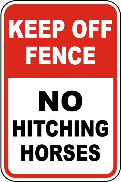 Keep Off Fence Sign