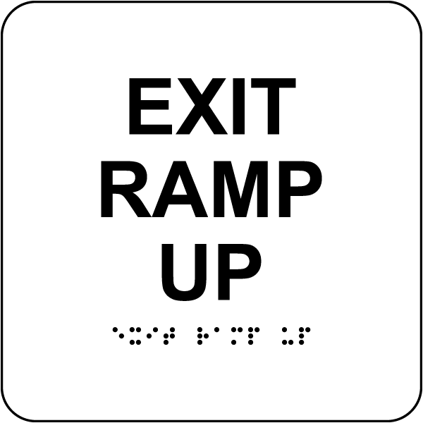 Exit Ramp Up Sign with Braille