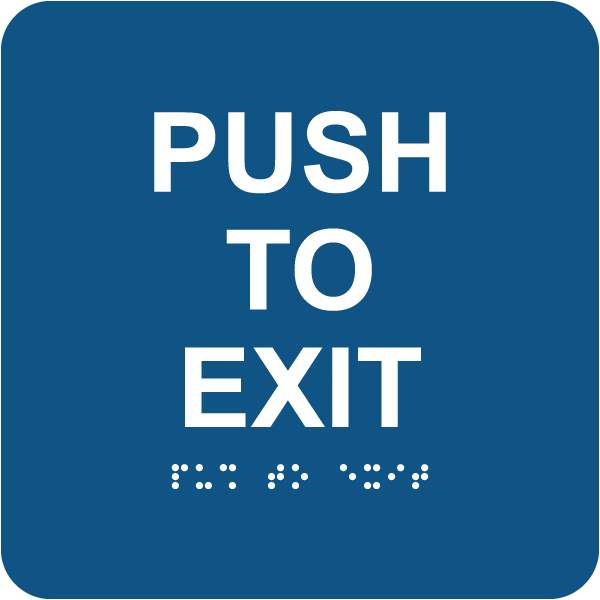 Push To Exit Sign with Braille