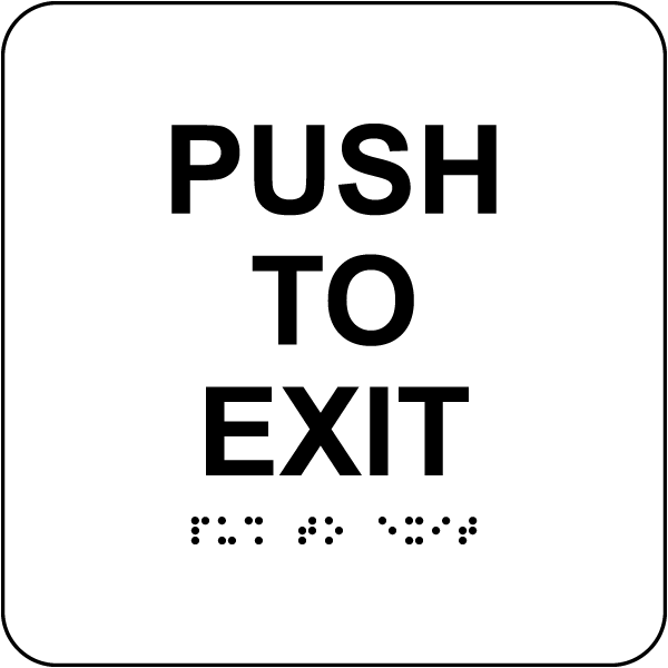Push To Exit Sign with Braille