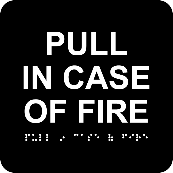 Pull In Case Of Fire of F with Braille