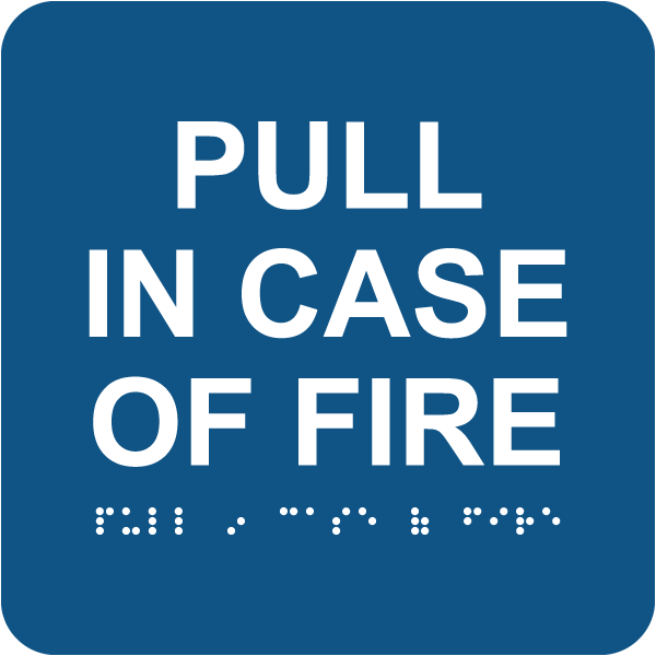 Pull In Case Of Fire of F with Braille