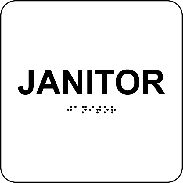 Janitor Sign with Braille
