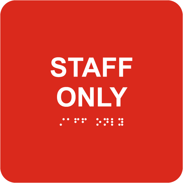 Staff Only Sign with Braille