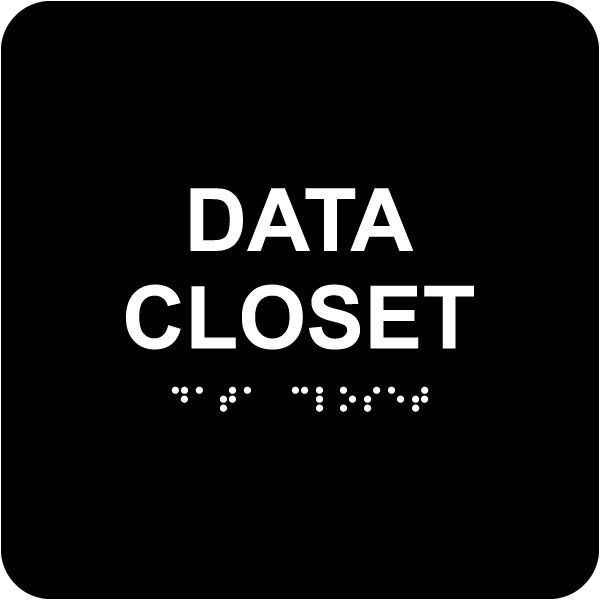 Data Closet Sign with Braille