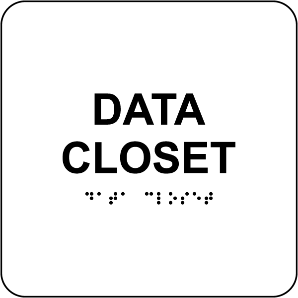 Data Closet Sign with Braille