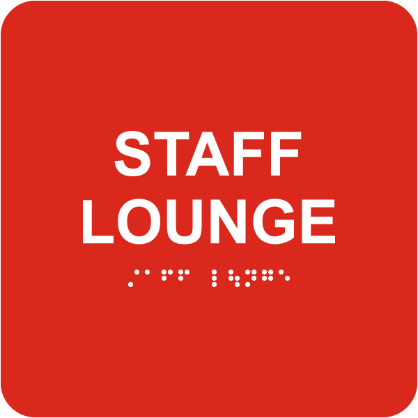 Staff Lounge Sign with Braille