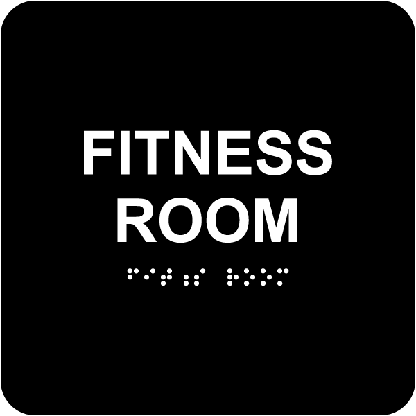 Fitness Room Sign with Braille