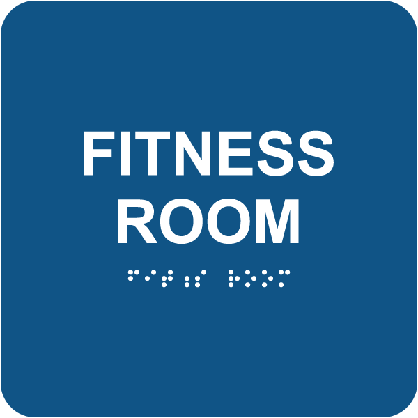 Fitness Room Sign with Braille