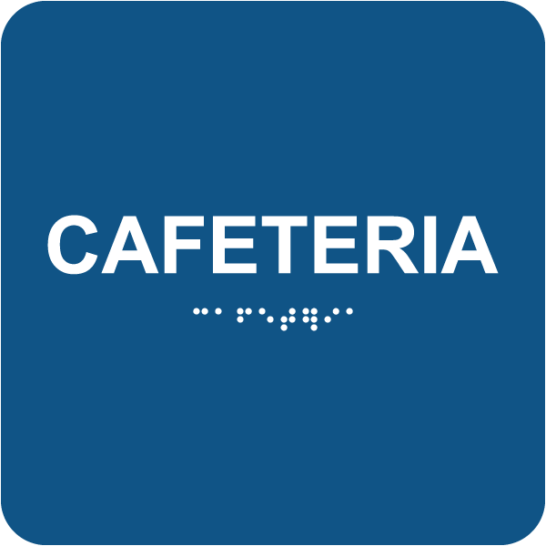 Cafeteria Sign with Braille