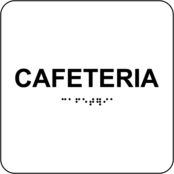 Cafeteria Sign with Braille