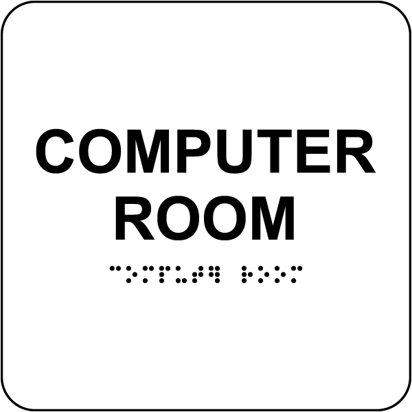 Computer Room Sign with Braille