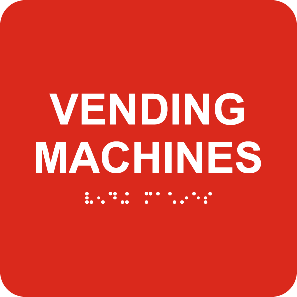 Vending Machines Sign with Braille