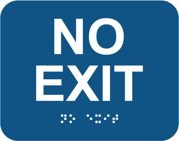 No Exit Sign with Braille