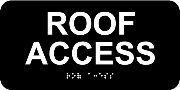 Roof Access Sign with Braille