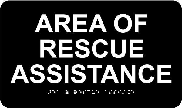 Area Of Rescue Assistance Sign with Braille
