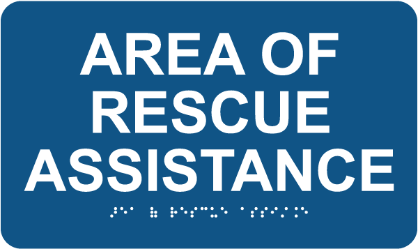 Area Of Rescue Assistance Sign with Braille