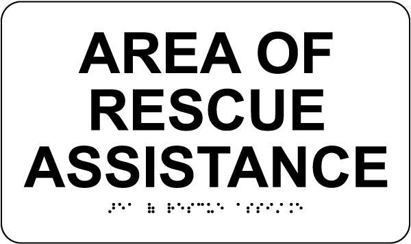 Area Of Rescue Assistance Sign with Braille