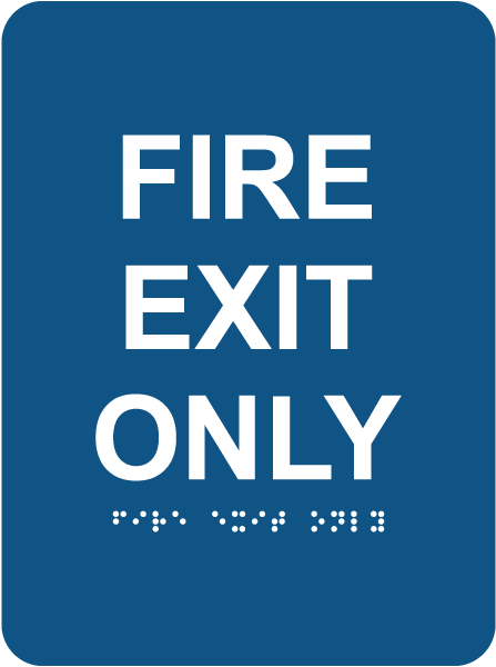 Fire Exit Only Sign with Braille