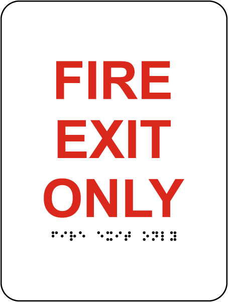 Fire Exit Only Sign with Braille