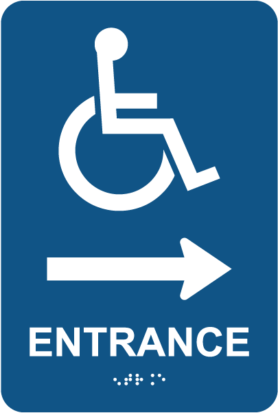 Entrance To The Right Sign with Braille
