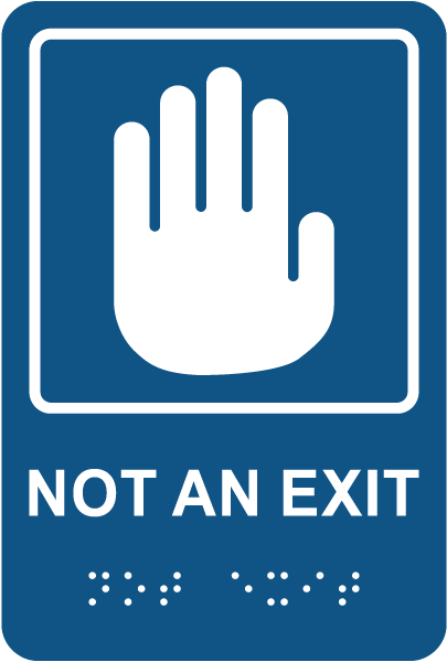 Not An Exit Sign with Braille