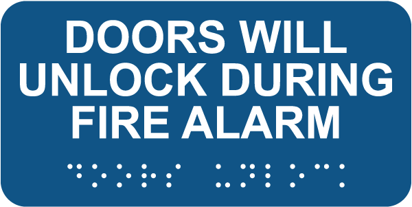 Doors Will Unlock During Fire Alarm Sign with Braille