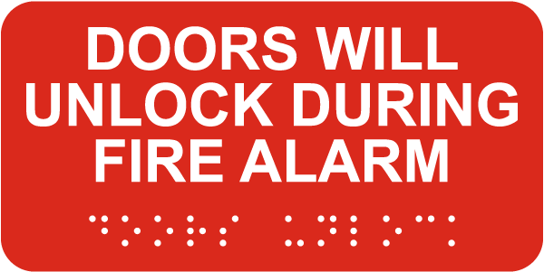 Doors Will Unlock During Fire Alarm Sign with Braille