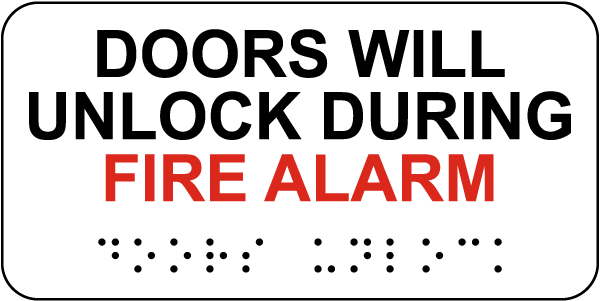 Doors Will Unlock During Fire Alarm Sign with Braille