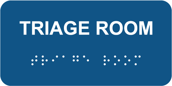 Triage Room Sign with Braille