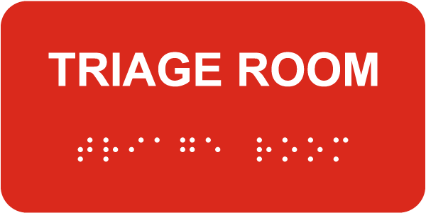 Triage Room Sign with Braille