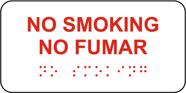 Bilingual Horizontal No Smoking Sign with Braille