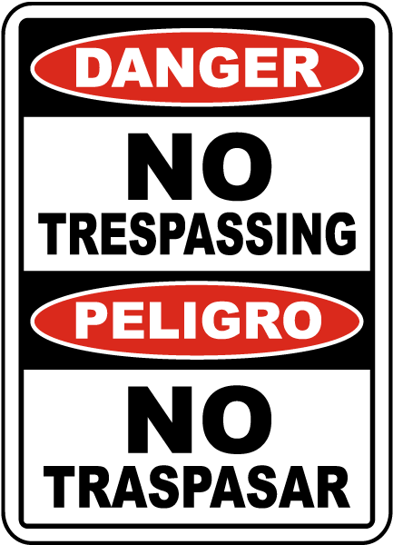 Bilingual Danger No Trespassing Sign