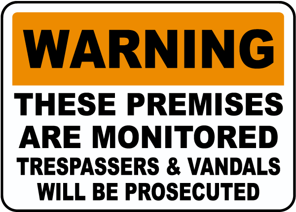 These Premises Are Monitored Sign