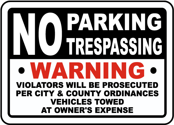 No Parking No Trespassing Sign
