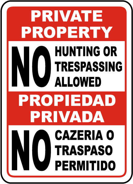 Bilingual No Hunting or Trespassing Allowed Sign