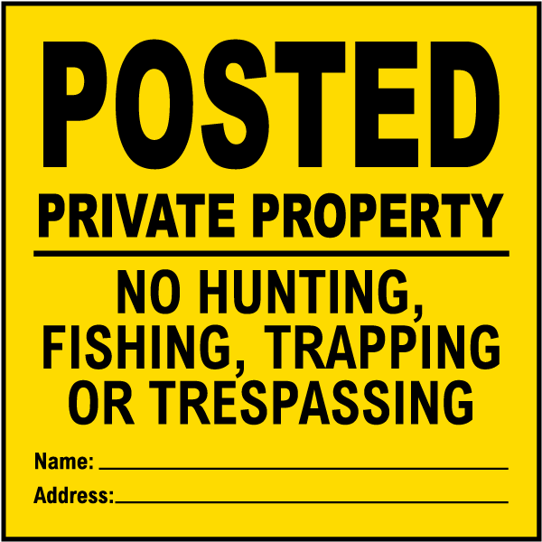 Yellow Posted Private Property Sign