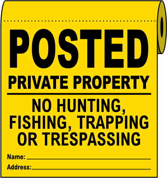 Yellow Posted Private Property Signs On a Roll