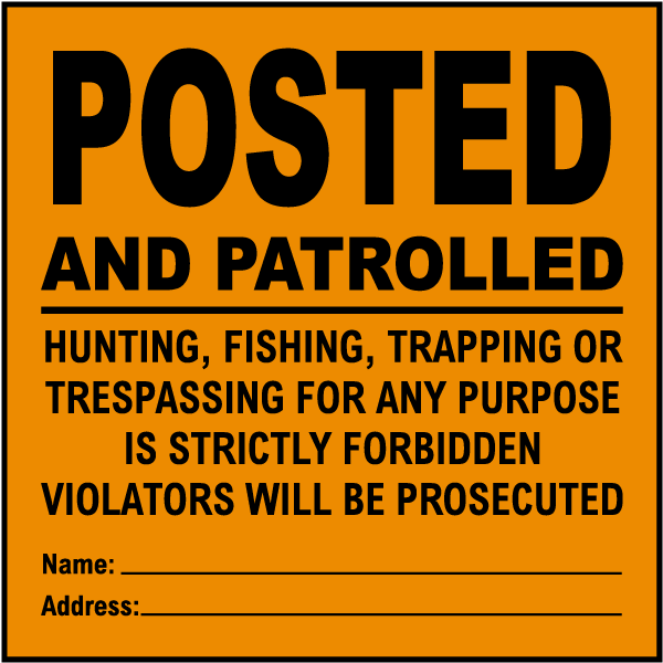 Orange Posted and Patrolled Sign