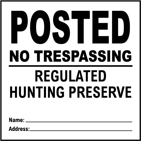 White Posted Hunting Preserve Sign