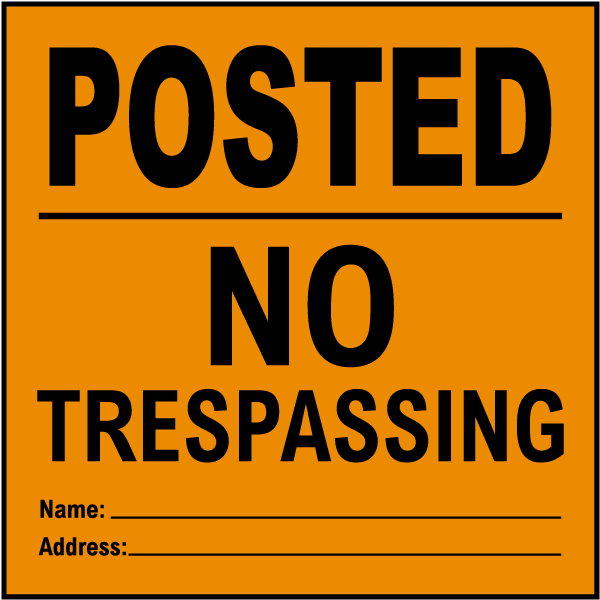Orange Posted No Trespassing Sign