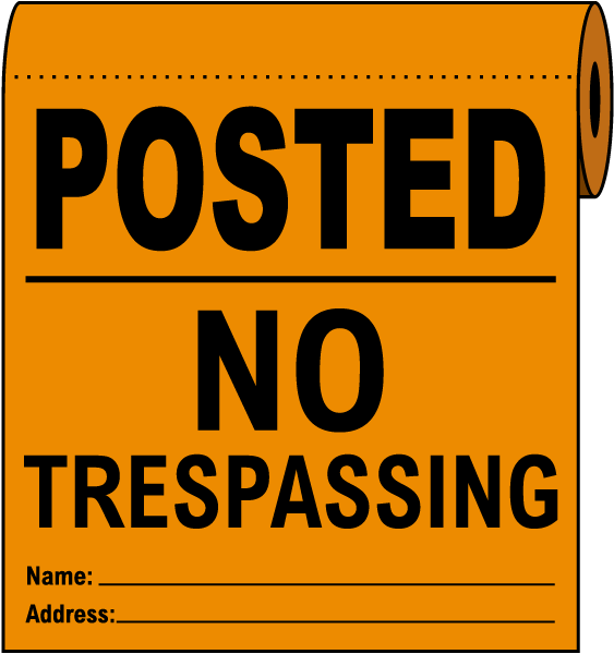 Orange Posted No Trespassing Signs On a Roll