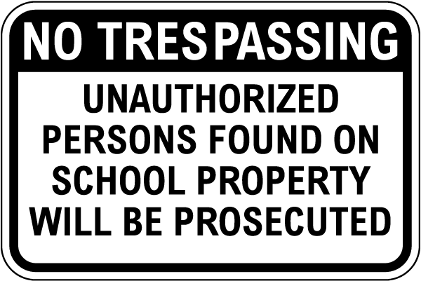 No Trespassing On School Property Sign