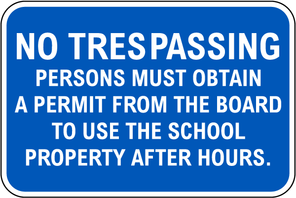 No Trespassing School Sign