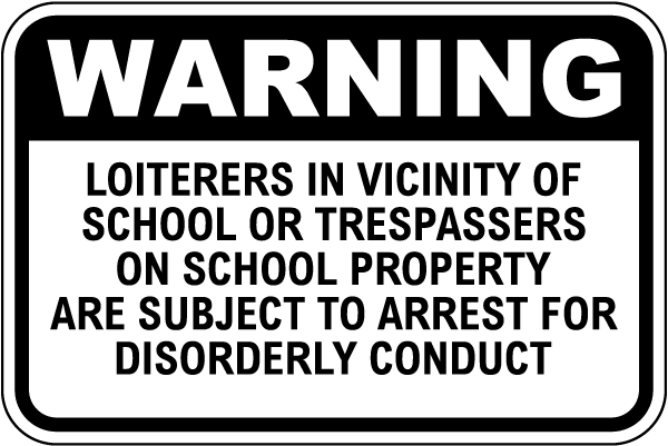 No Loitering or Trespassing School Sign