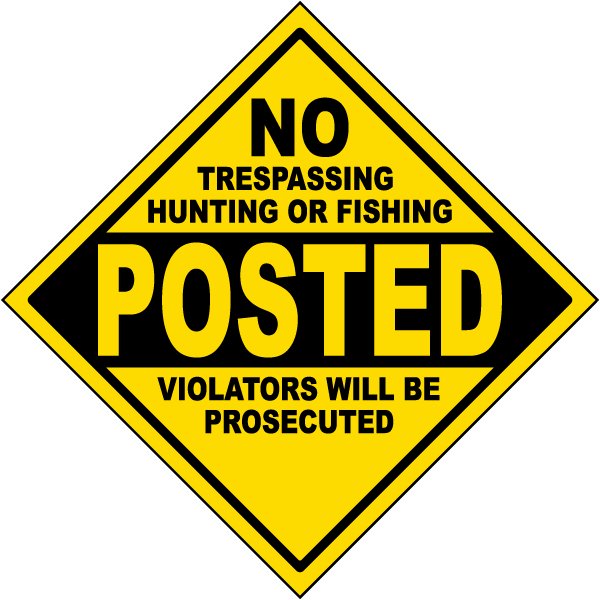 Yellow No Trespassing Posted Sign