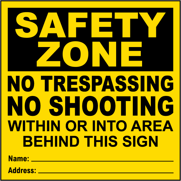 Safety Zone No Trespassing Sign